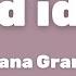 Ariana Grande Bad Idea Lyrics