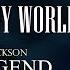 Michael Jackson You Rock My World The Legend World Tour FANMADE