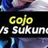 Gojo Vs Sukuna Explained Jujustu Kaisen