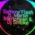 Sammy Flash Ft Martin Mkrtchyan Dj Smoke Du Elel Es 2020 REMIX