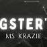 Ms Krazie A Gangster S Wife Lyrics Ft Chino Grande