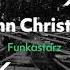 John Christian Funkastarz Official Audio