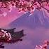 Beautiful Japanese Music For Relaxation Sakura Blossoms Japanese Koto Music