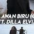 DPLUST RINDU DI AWAN BIRU COVER BOY SANDI Ft DILLA ELVIA