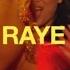 RAYE The Line