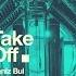 Deniz Bul Take Off Original Mix