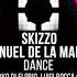 Skizzo Manuel De La Mare Dance Luigi Rocca Remix SK190