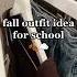 Fall Outfits Ideas For School