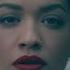 Rita Ora Your Song Official Video