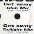 Maxx Get Away DJ Cliff S Get Out Remix