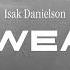 Isak Danielson Sweat Official Lyric Video