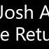 Josh A The Return Lyrics