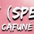 Cafuné Tek It Sped Up