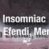 Insomniac Chakra Efendi Memo Boy Lyrics