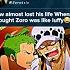 Law Almost Lost His Life When He Thought Zoro Was Like Luffy Zoro Law Onepiece