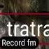 Mafana Tratra Farany Tantara Record Fm Gasyrakoto