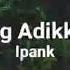 Ipank Ku Timang Adikku Sayang Lirik