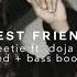 Best Friend Saweetie Ft Doja Cat Slowed Bass Boosted