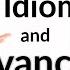 Idioms And Advanced Grammar Practice With Native Speaker In LA