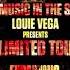 Louie Vega Presents Unlimited Touch I Hear Music In The Streets Expansions NYC Dub