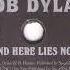 BOB DYLAN Beyond Here Lies Nothing