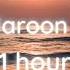 Maroon 5 Maps 1 Hour