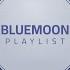 Mevlan Kurtishi Bluemoon Playlist 2022