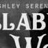 Lullaby Of Woe Ashley Serena LYRICS