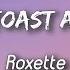 Roxette Milk And Toast And Honey Lyrics