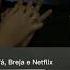 Letra Sofá Breja E Netflix Mac Júlia X Pejota