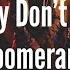 Boomerang Lyrics Why Don T We