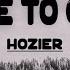 Lyrics Hozier Take Me To Church Reminder 2023