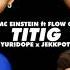 MC Einstein Titig Feat Flow G Yuridope Jekkpot Official Audio