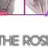 THE ROSE 더 로즈 She S In The Rain Colour Coded Lyrics HAN ROM ENG