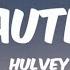 Hulvey Beautiful Lyrics