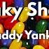 Shaky Shaky Daddy Yankee Lyrics Video Clean Version