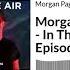 Morgan Page In The Air Episode 540