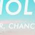 Justin Bieber Holy Lyrics Ft Chance The Rapper