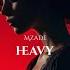 Mzade Heavy Original Mix