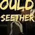 Seether What Would You Do Lyrics