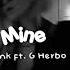 Tink Mine Ft G Herbo Slowed Down