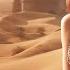 Relaxing Sahara Atmospheric Music Arabian Desert Ambience Music With Female Vocals