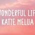 Katie Melua Wonderful Life Lyrics