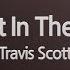 Travis Scott Highest In The Room Karaoke Version