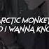 Arctic Monkeys Do I Wanna Know Sped Up Reverb