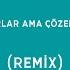 Özeniyorlar Ama Çözemiyorlar Remix