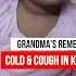 Grandma S Remedy For Cold And Cough In Kids Health Tips Early Foods