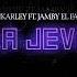 La Jeva Yan Karley Ft Jamby El Fabo Video Oficial