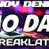 Dalamo Dailamo Breaklatin Remix DJ NOY DENIEGA