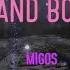 Migos Bad And Boujee Feat Lil Uzi Vert Lyrics My Bitch Is Bad And Boujee Bad